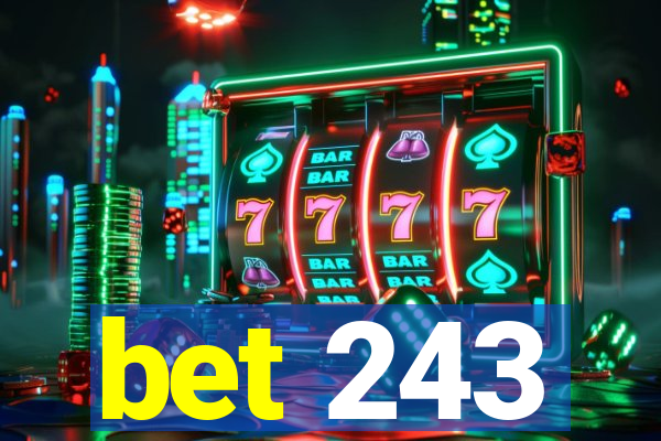 bet 243